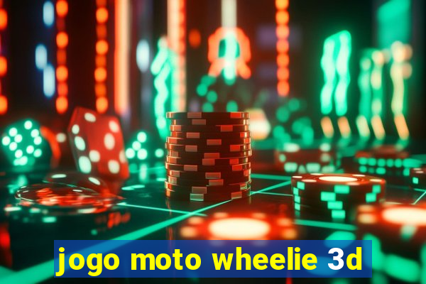 jogo moto wheelie 3d